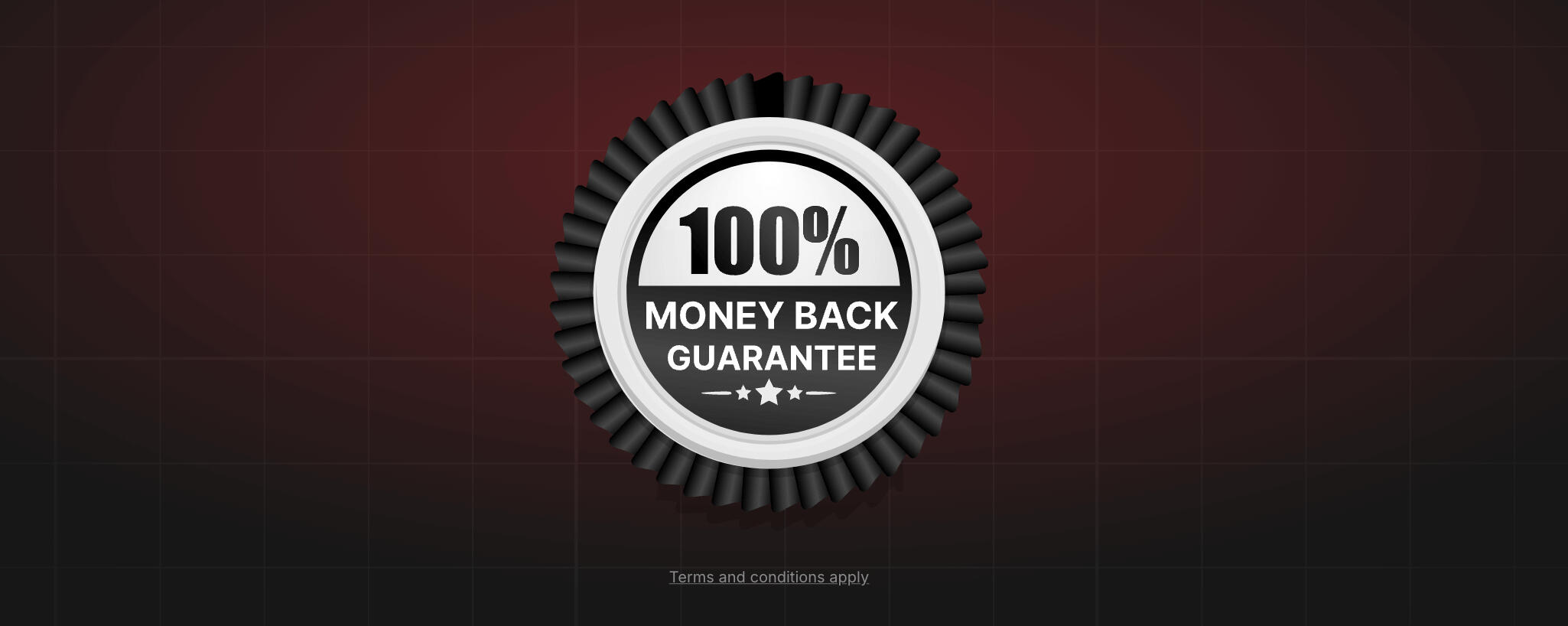 Money back guarantee